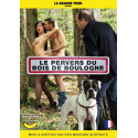 Le pervers du bois de boulogne (2014) : film x libertin et voyeur
